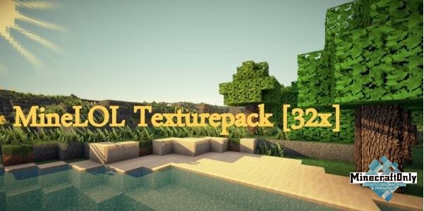 [1.5-1.7][32x32] MineLOL Texturepack Realistic  - реалистичный текстурпак