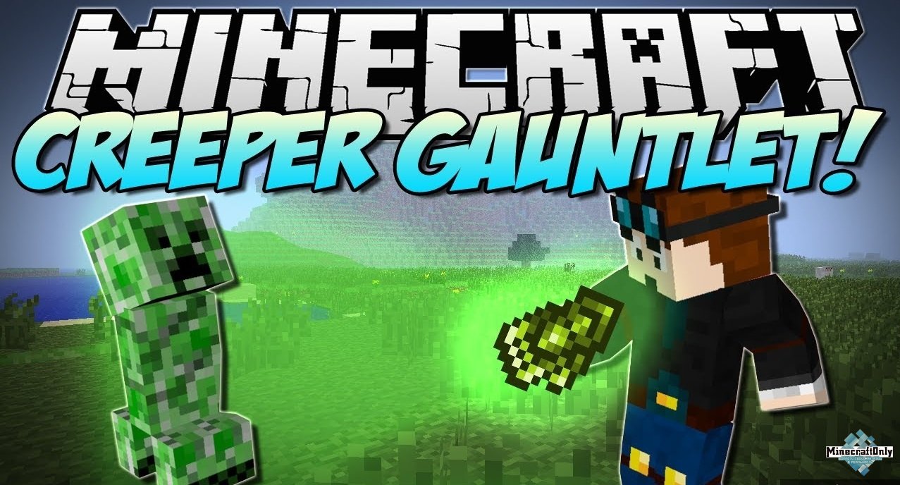 Creeper Gauntlet 1.5.2