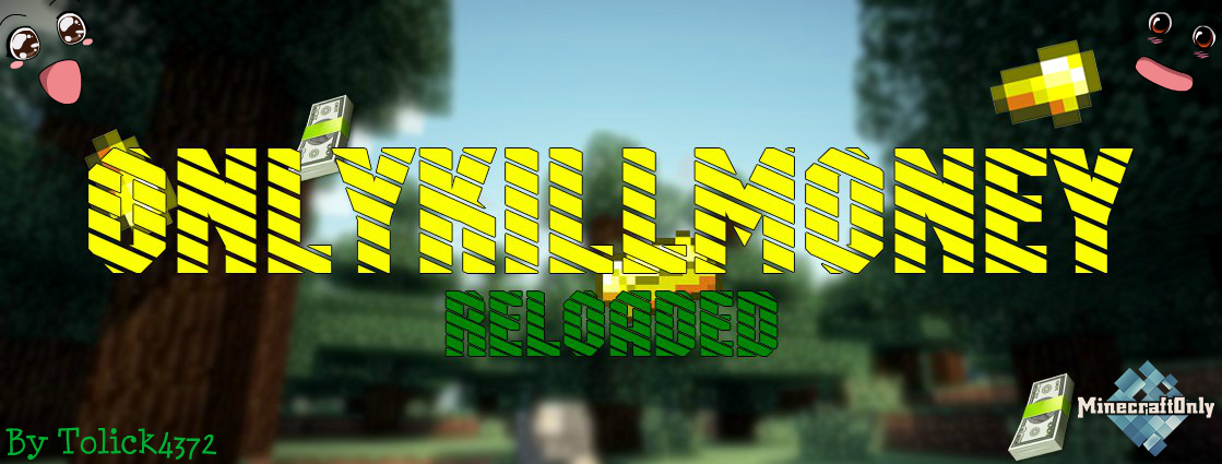 [Plugins] OnlyKillMoneyReloaded [1.5.2 - *.*.*]