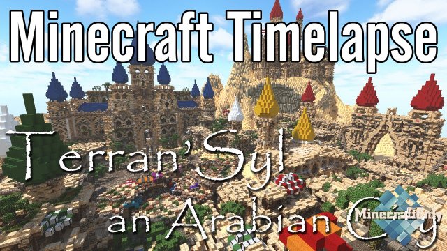 [OnlyTV]:Minecraft Timelapse - Terran'Syl, an Arabian City