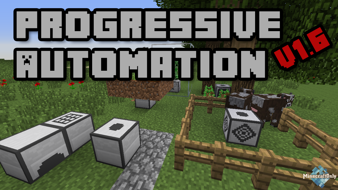 [1.7.10] [Mods] Progressive Automation - Автоматизируй производство!