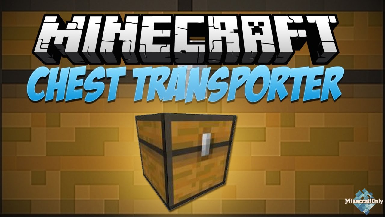 [1.7.10 - 1.8.9] Chest Transporter - перетащи свой сундук