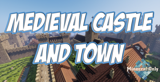 [1.12.2] Medieval Castle and Town