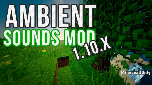 [1.14.4] Ambient Sounds - мод на звуки