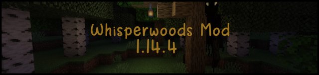 Whisperwoods [1.14.4]