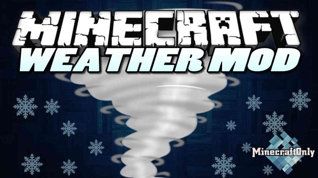 Weather, Storms & Tornadoes [1.12.2]