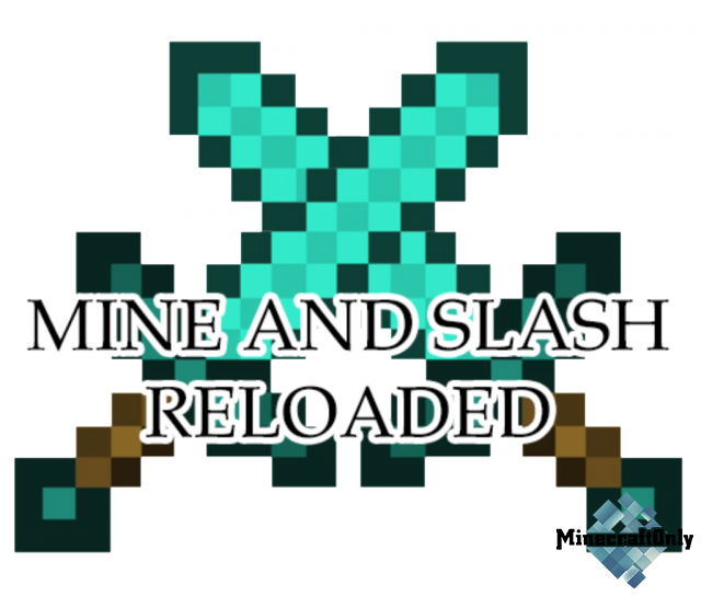 Мод Mine and Slash [1.15.2-1.12.2]