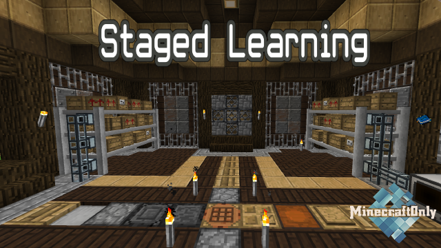 Staged Learning [1.12.2]