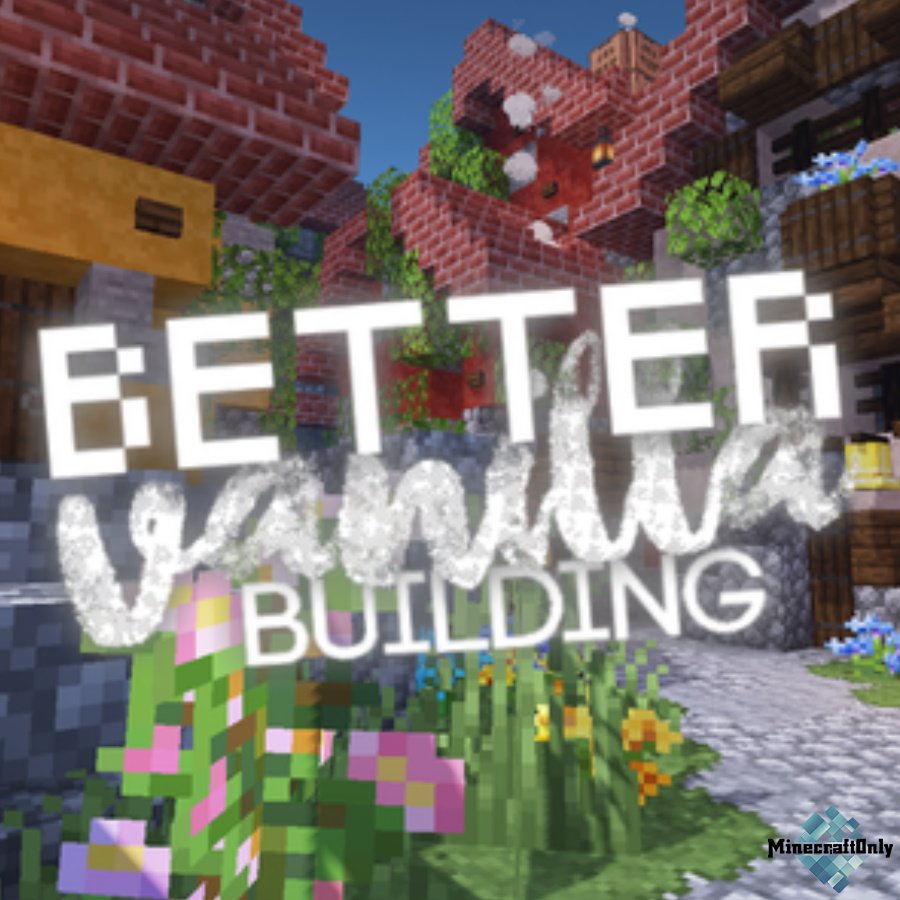 BetterVanillaBuilding