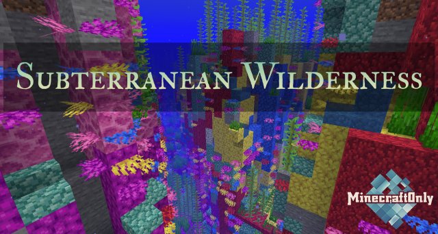 Subterranean Wilderness [1.16.4]