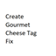 Create Gourmet Cheese Fix avatar